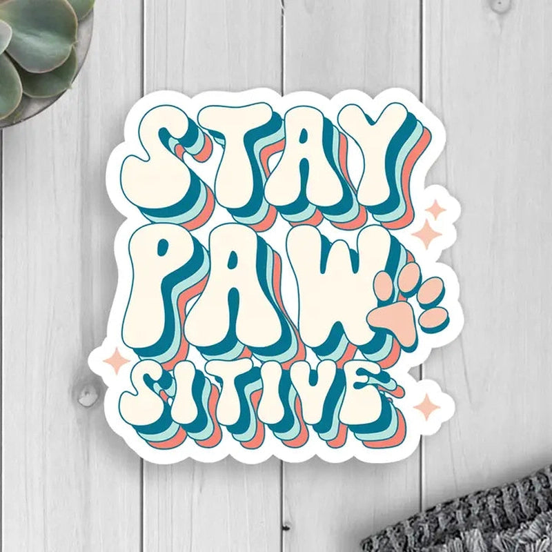 Stay Pawsitive Dog & Cat Vinyl Sticker